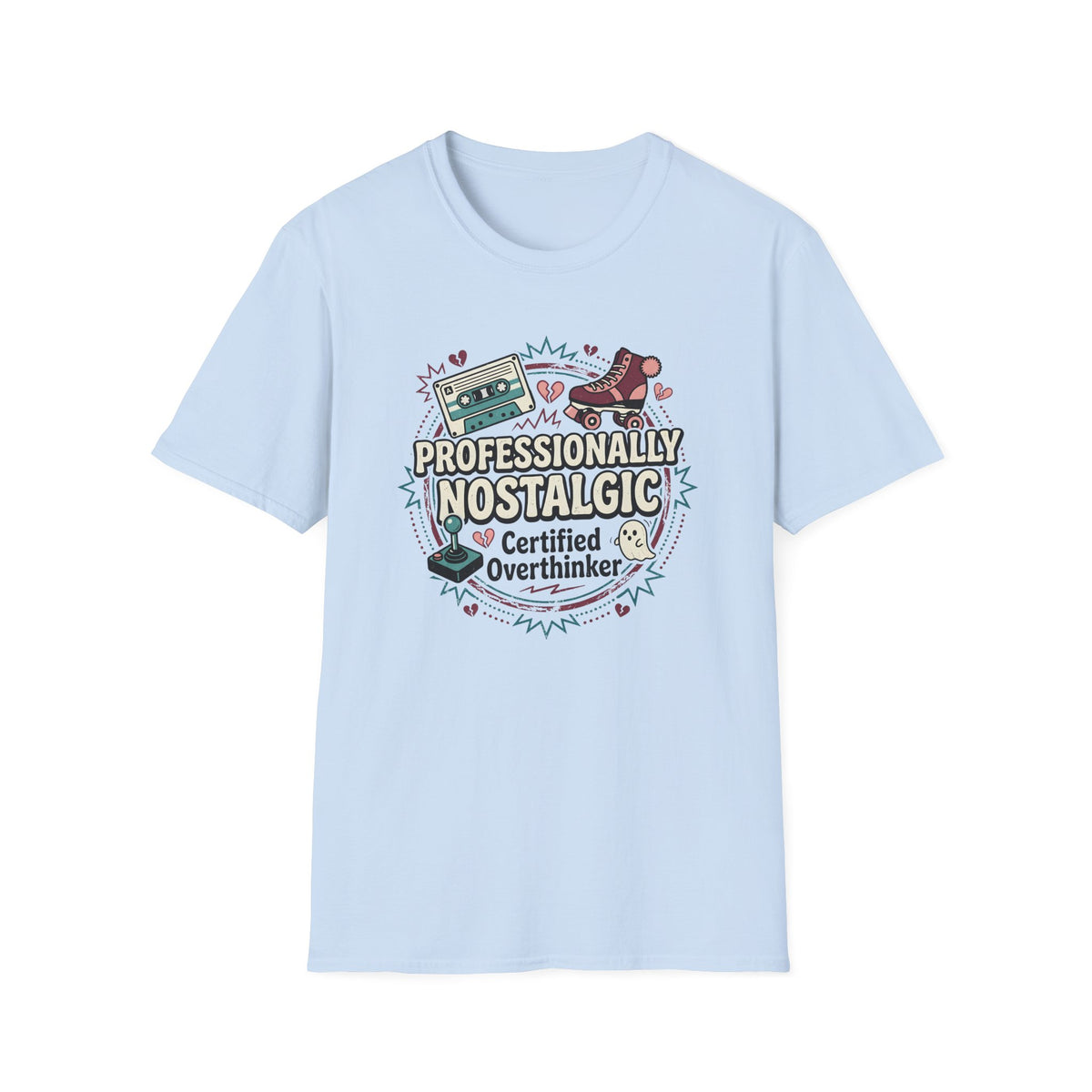 Professionally Nostalgic Certified Overthinker