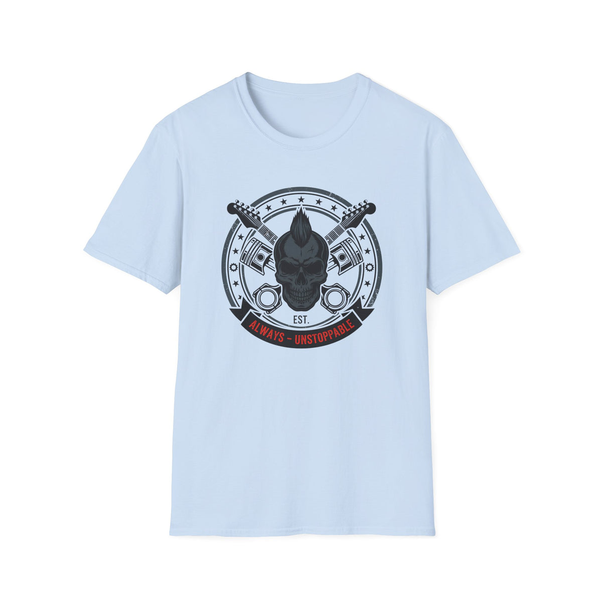 Always Unstoppable T-Shirt