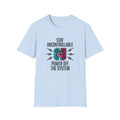 Stay Uncontrollable Power Off The System T-Shirt