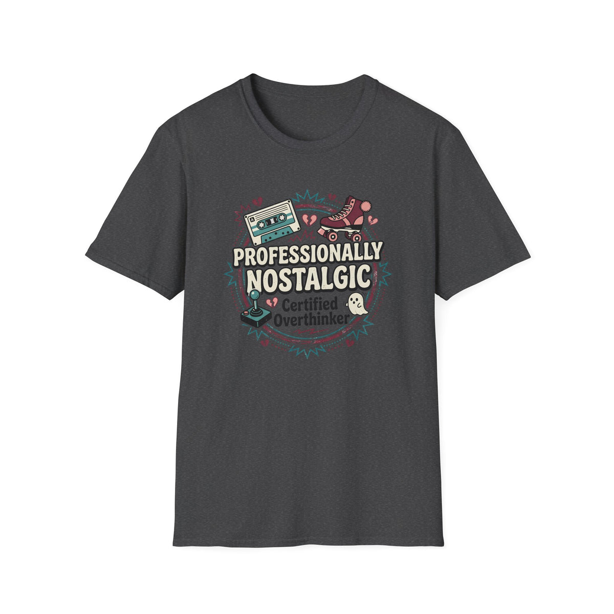 Professionally Nostalgic Certified Overthinker