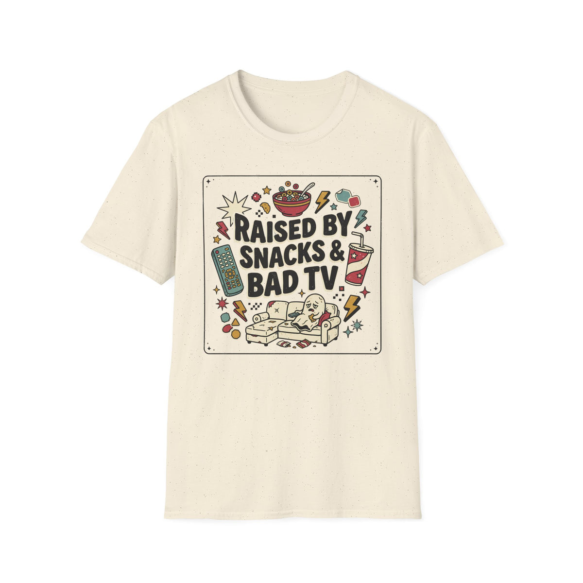 Raised By Snacks & Bad TV T-Shirt