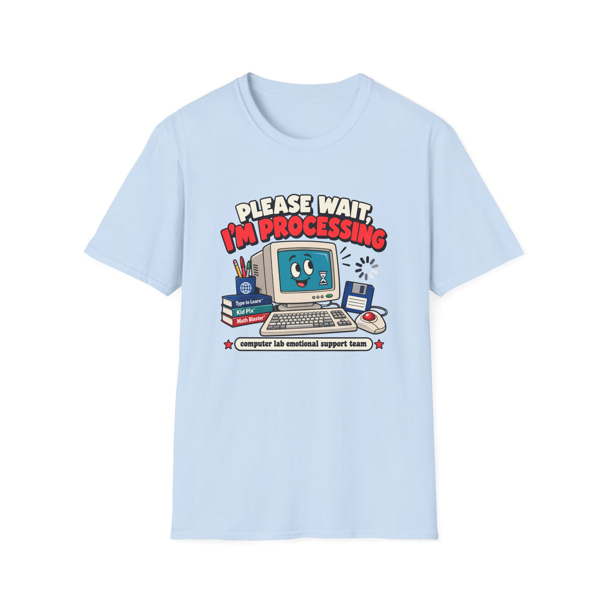 Please Wait I'm Processing T-Shirt