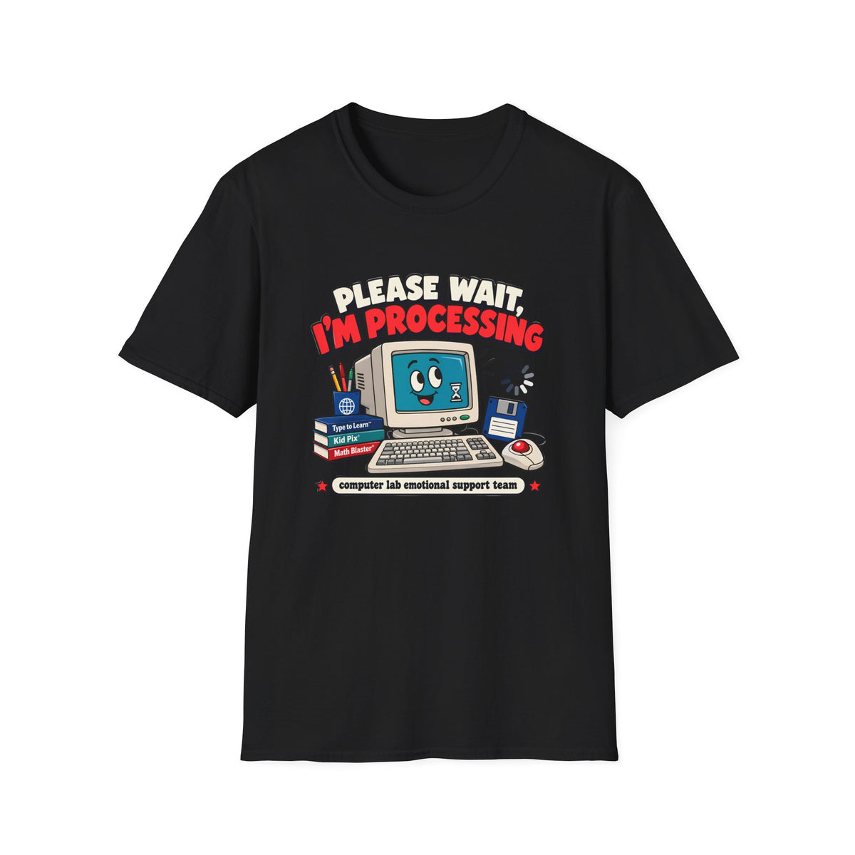 Please Wait I'm Processing T-Shirt