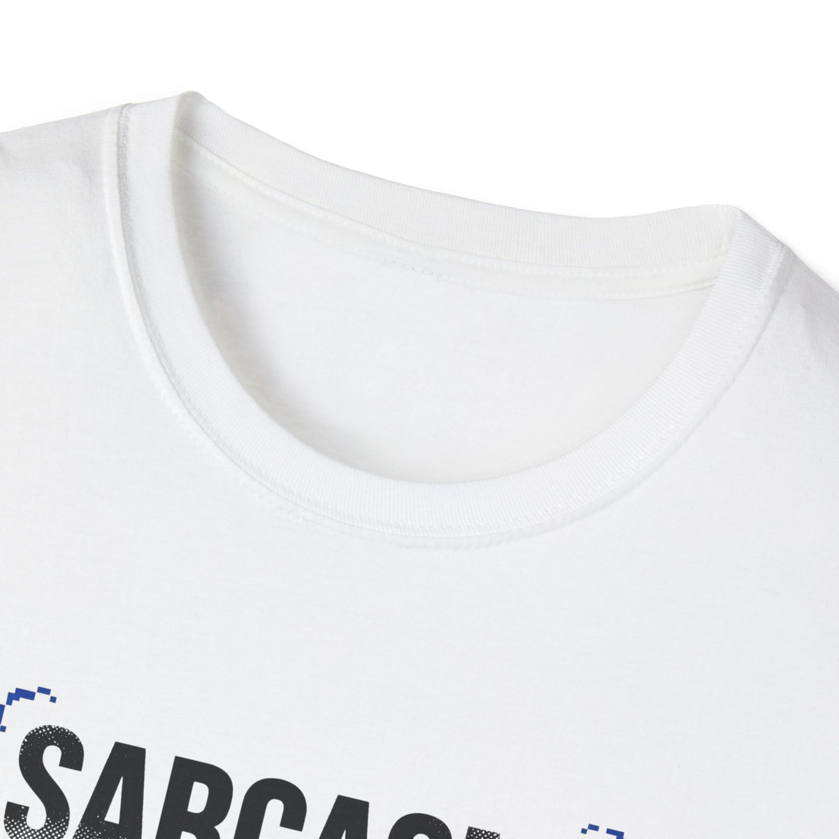 Sarcasm Just One of My Services T-Shirt