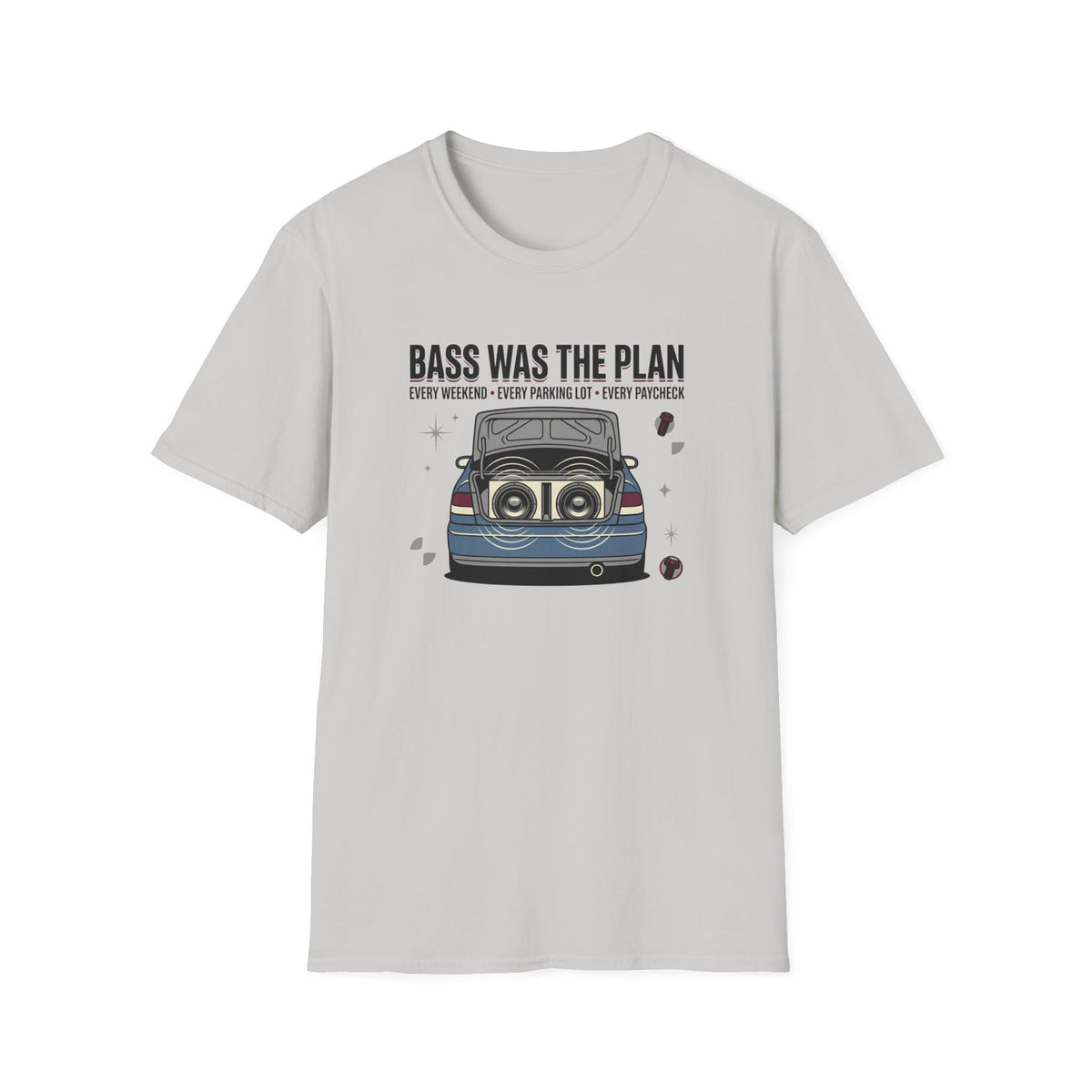 Bass Was The Plan T-Shirt