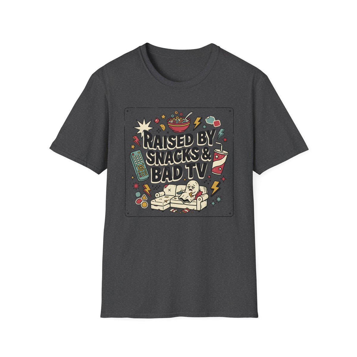 Raised By Snacks & Bad TV T-Shirt