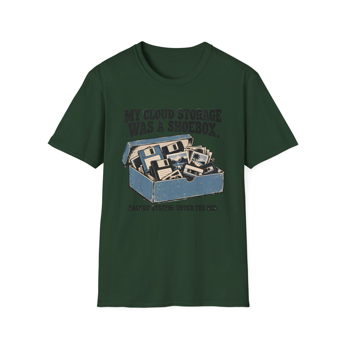 My Cloud Storage Was A Shoebox T-Shirt