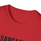 Sarcasm Just One of My Services T-Shirt