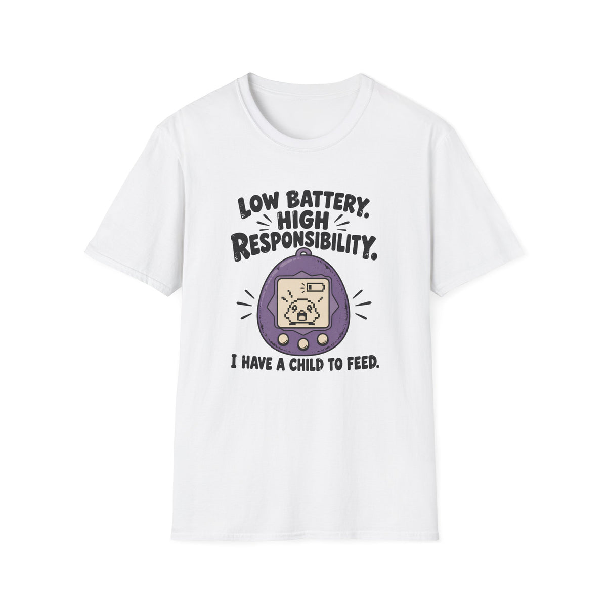 Low Battery Hight Responsibility T-Shirt