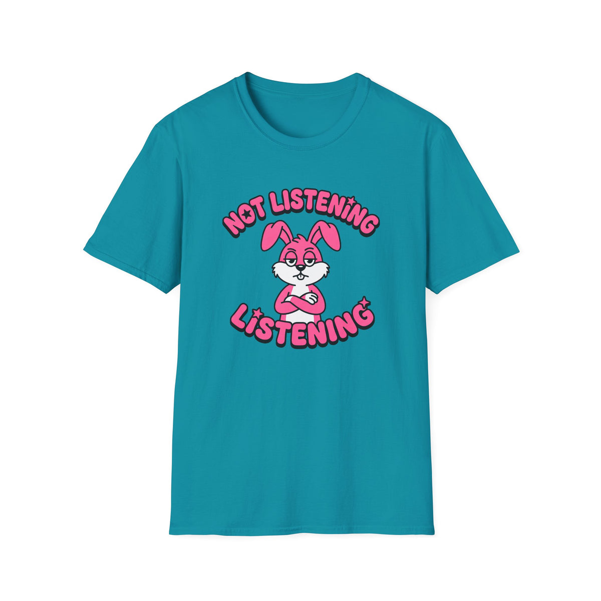 Not Listening Listening T-Shirt