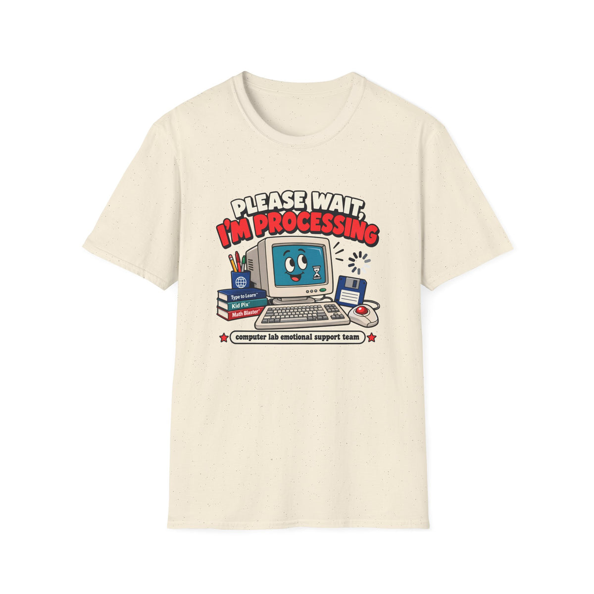 Please Wait I'm Processing T-Shirt