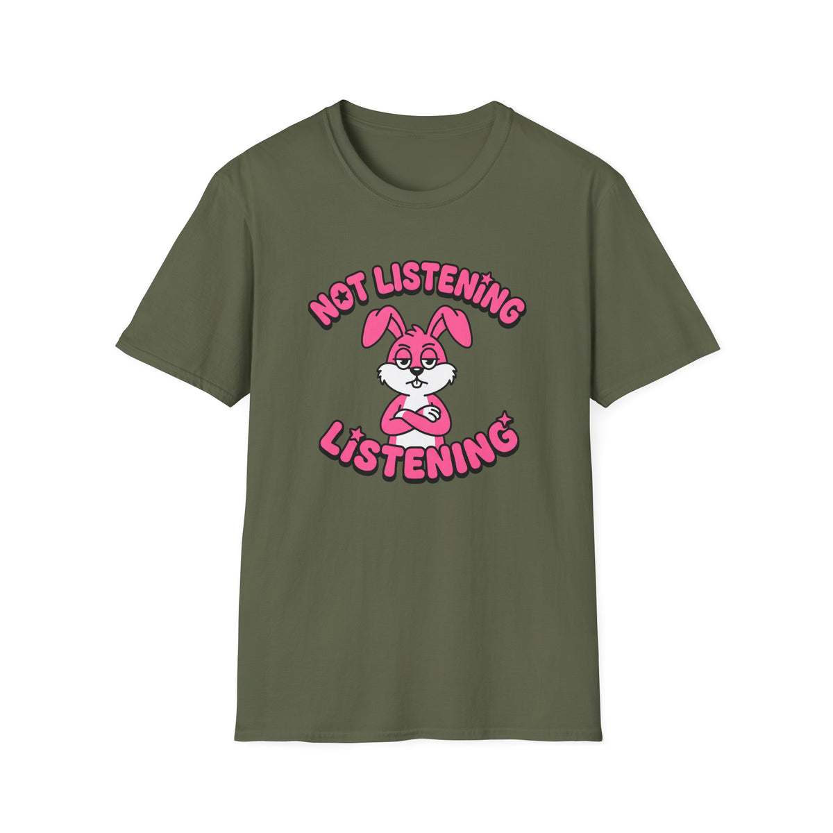 Not Listening Listening T-Shirt