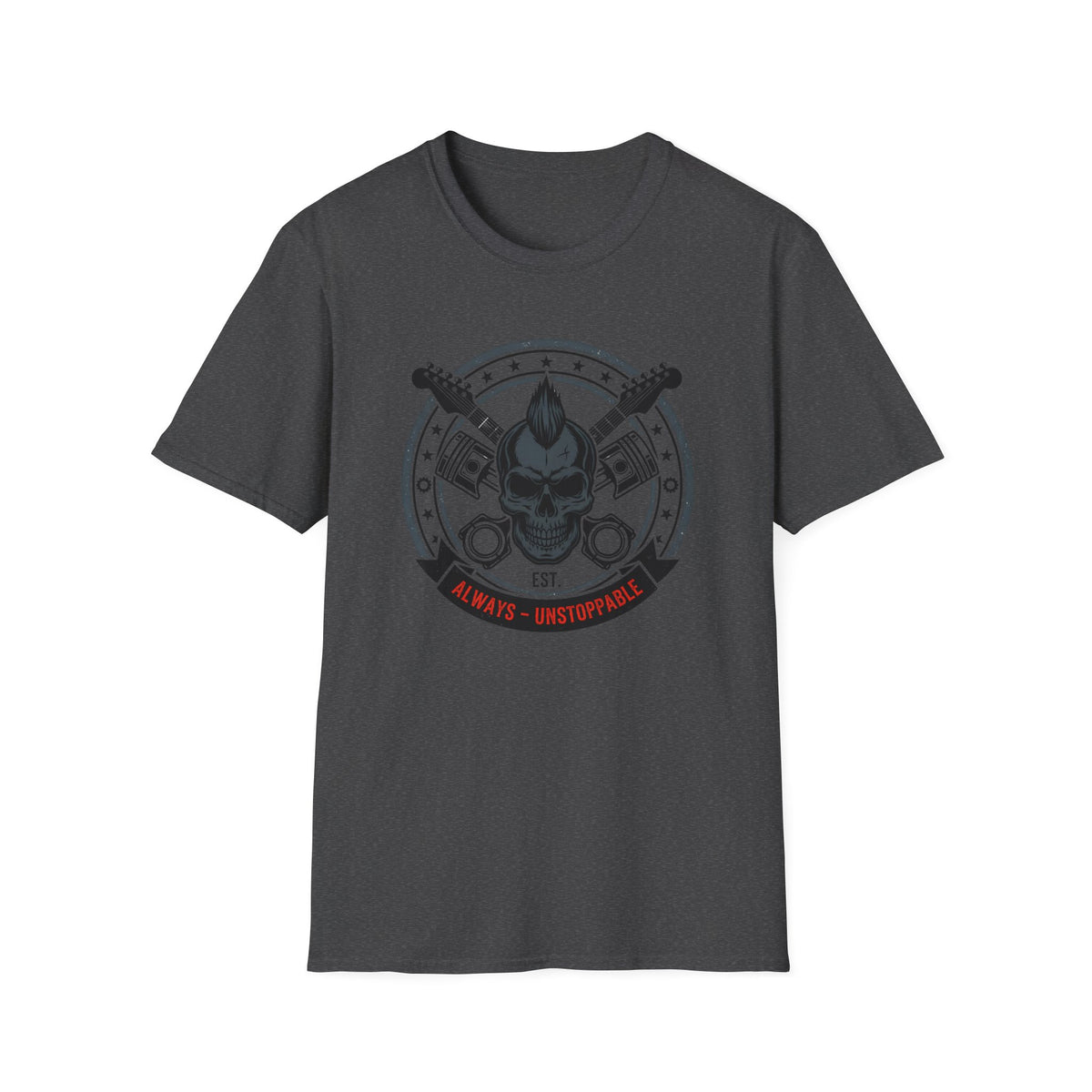 Always Unstoppable T-Shirt