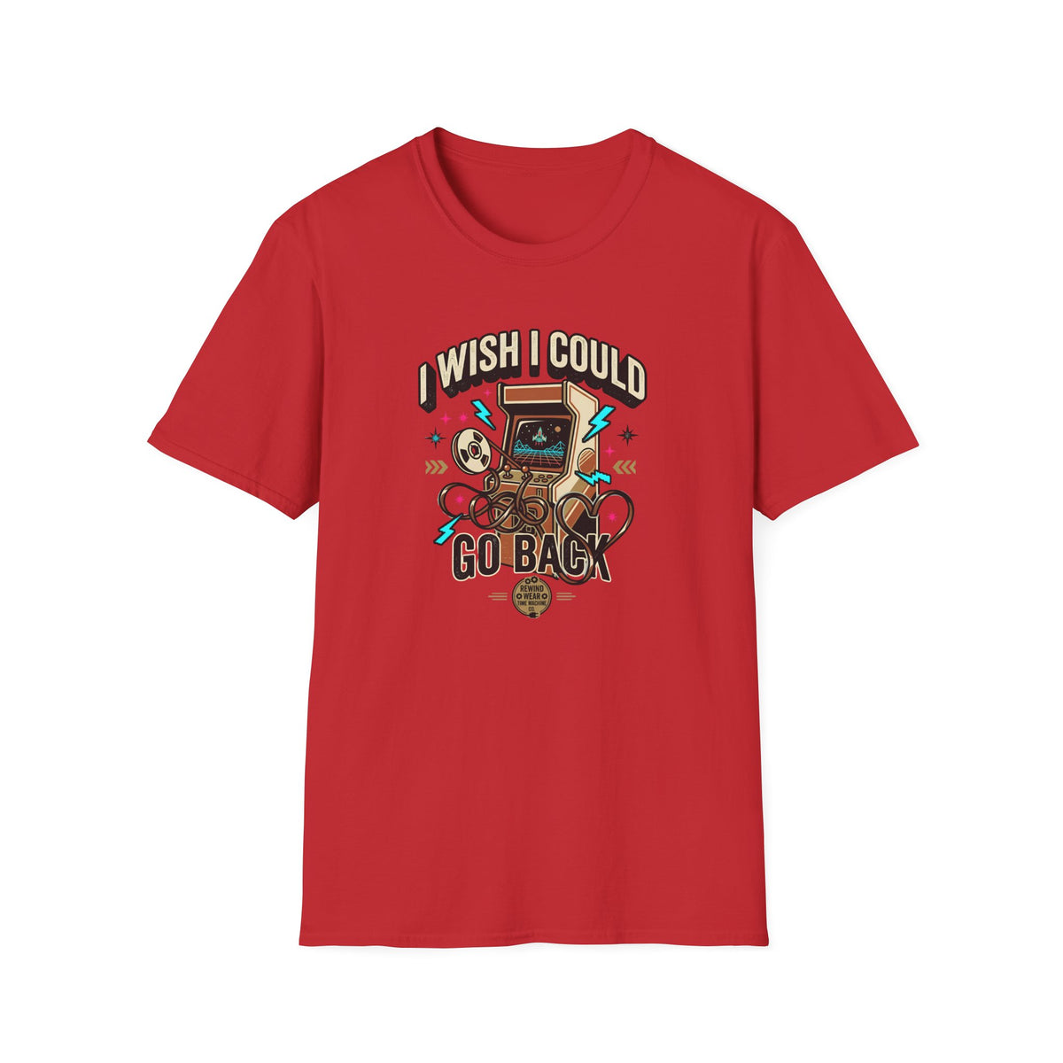 I Wish I Could Go Back T-Shirt