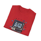 The Future Was Better Before T-Shirt