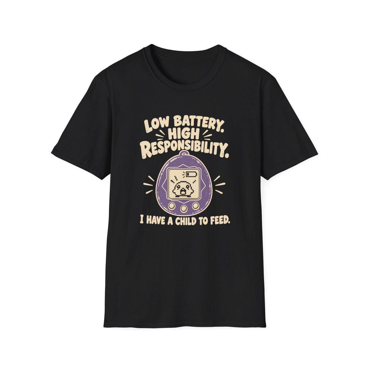 Low Battery Hight Responsibility T-Shirt