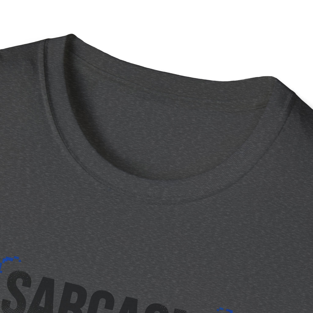 Sarcasm Just One of My Services T-Shirt