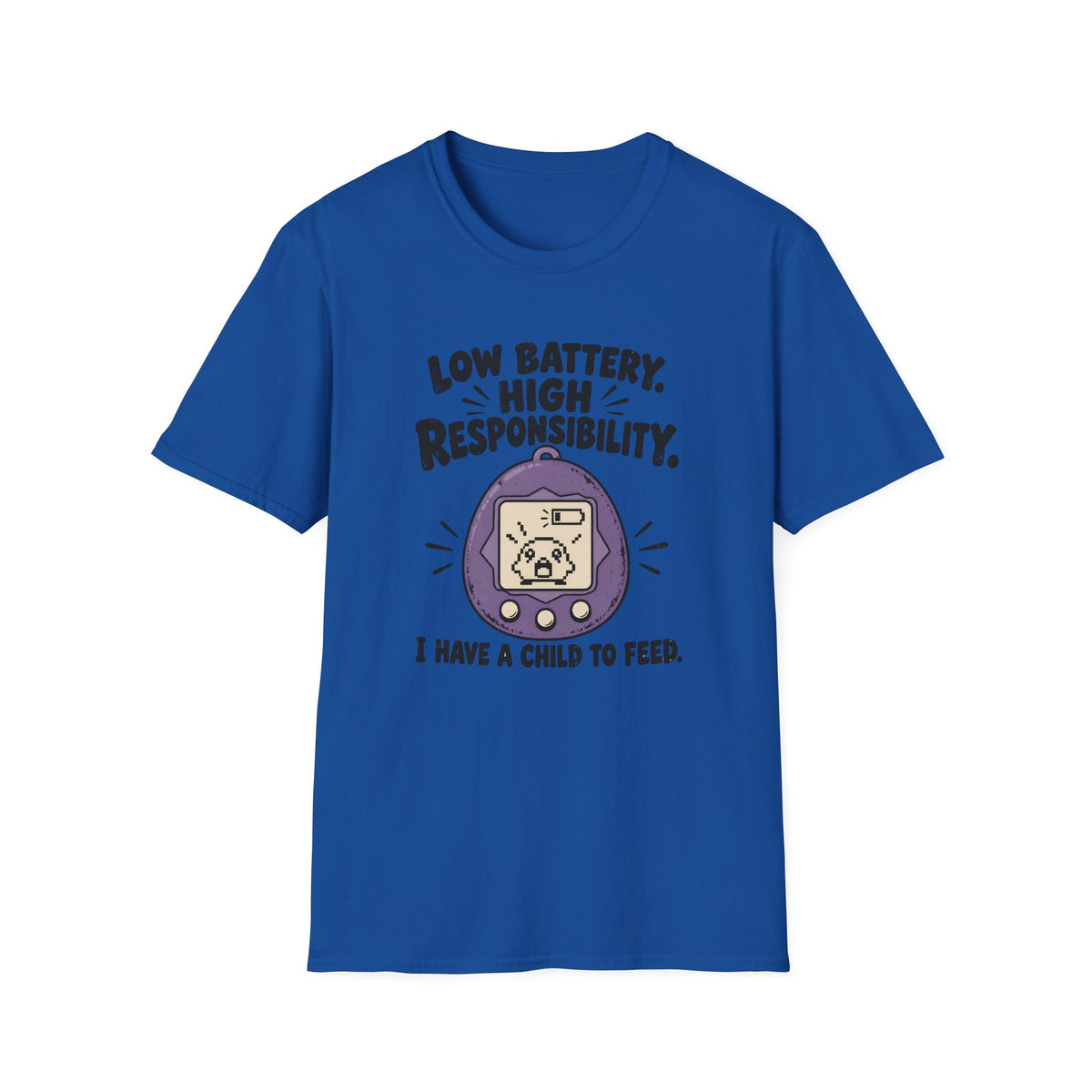 Low Battery Hight Responsibility T-Shirt