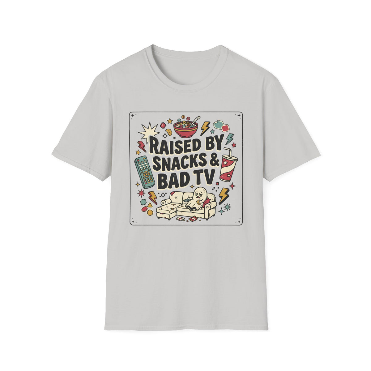 Raised By Snacks & Bad TV T-Shirt